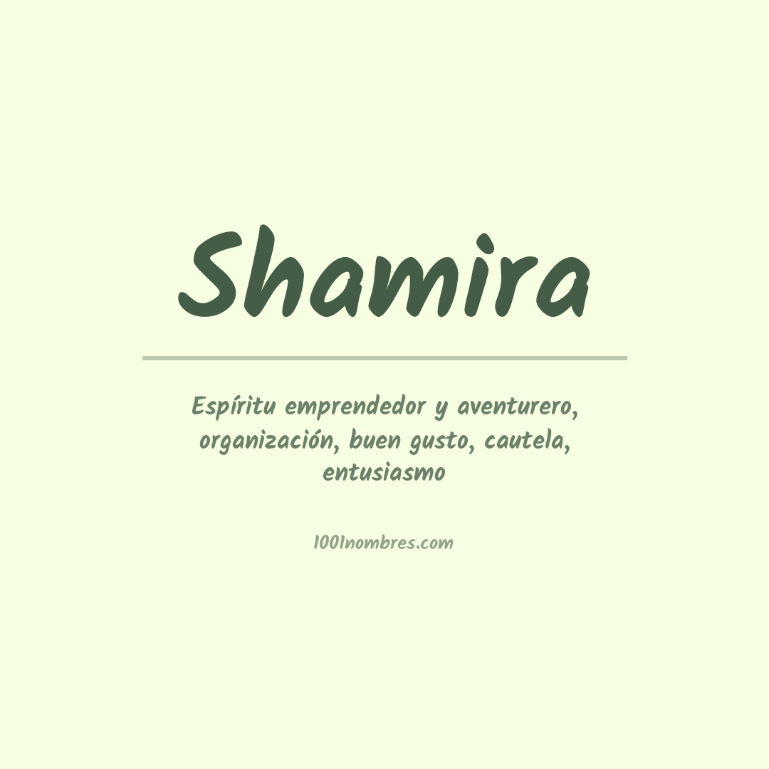 Significado del nombre Shamira