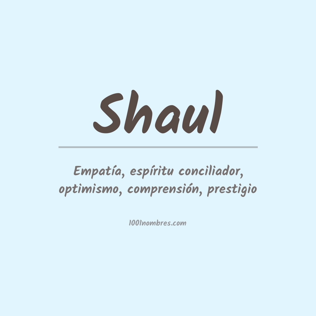 Significado del nombre Shaul
