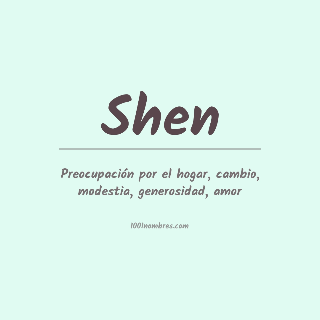 Significado del nombre Shen