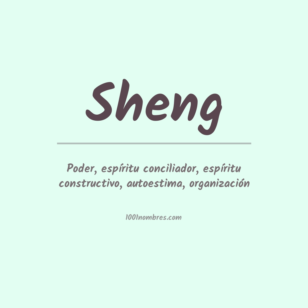 Significado del nombre Sheng