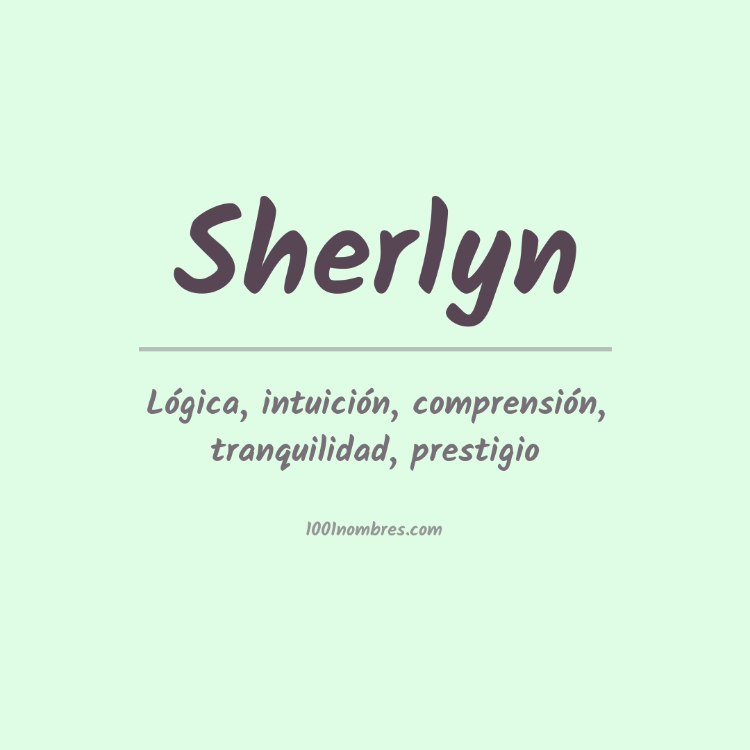 Significado del nombre Sherlyn