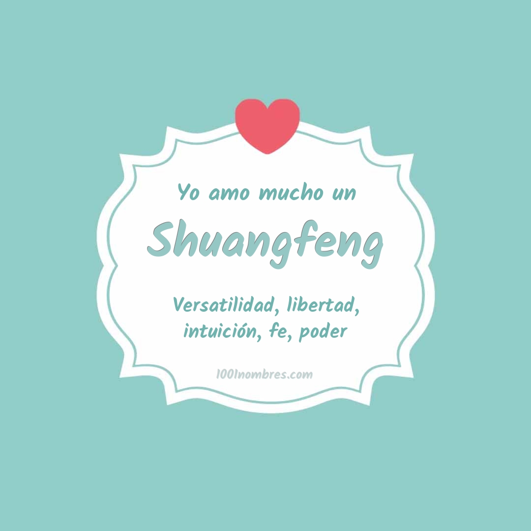 Yo amo mucho Shuangfeng