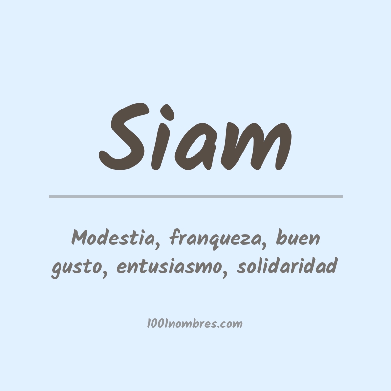 Significado del nombre Siam Significado del nombre Siam