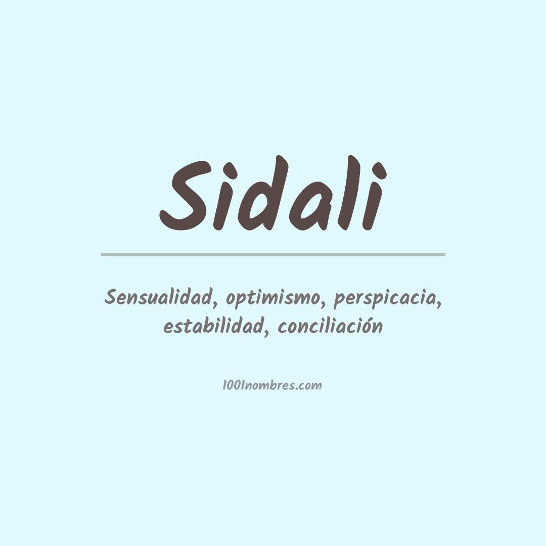 Significado del nombre Sidali Significado del nombre Sidali