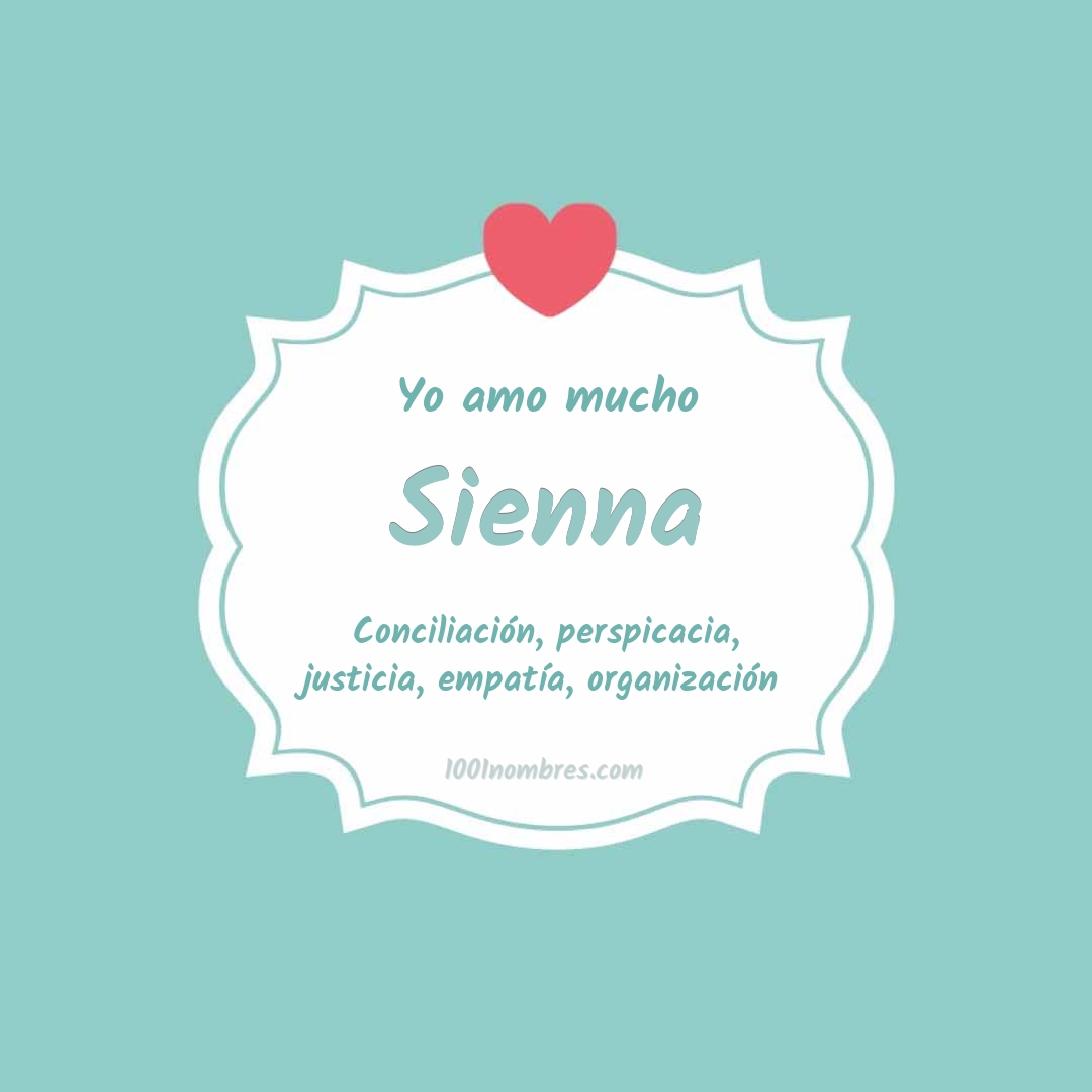 Yo amo mucho Sienna Yo amo mucho Sienna