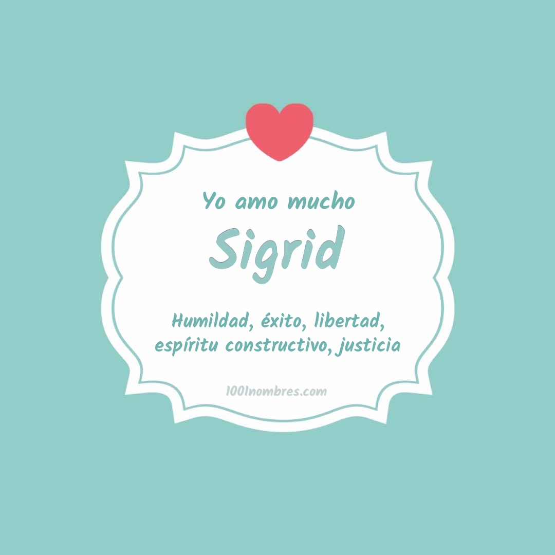 Yo amo mucho Sigrid Yo amo mucho Sigrid