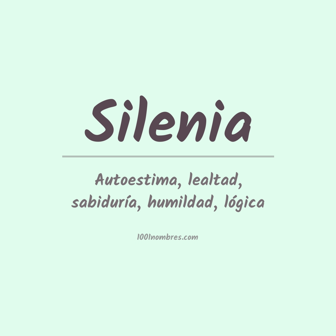 Significado del nombre Silenia Significado del nombre Silenia