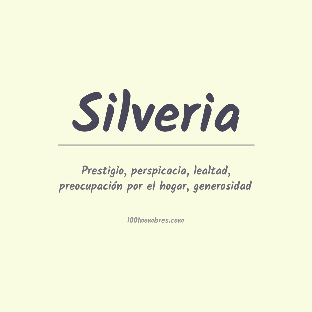 Significado del nombre Silveria