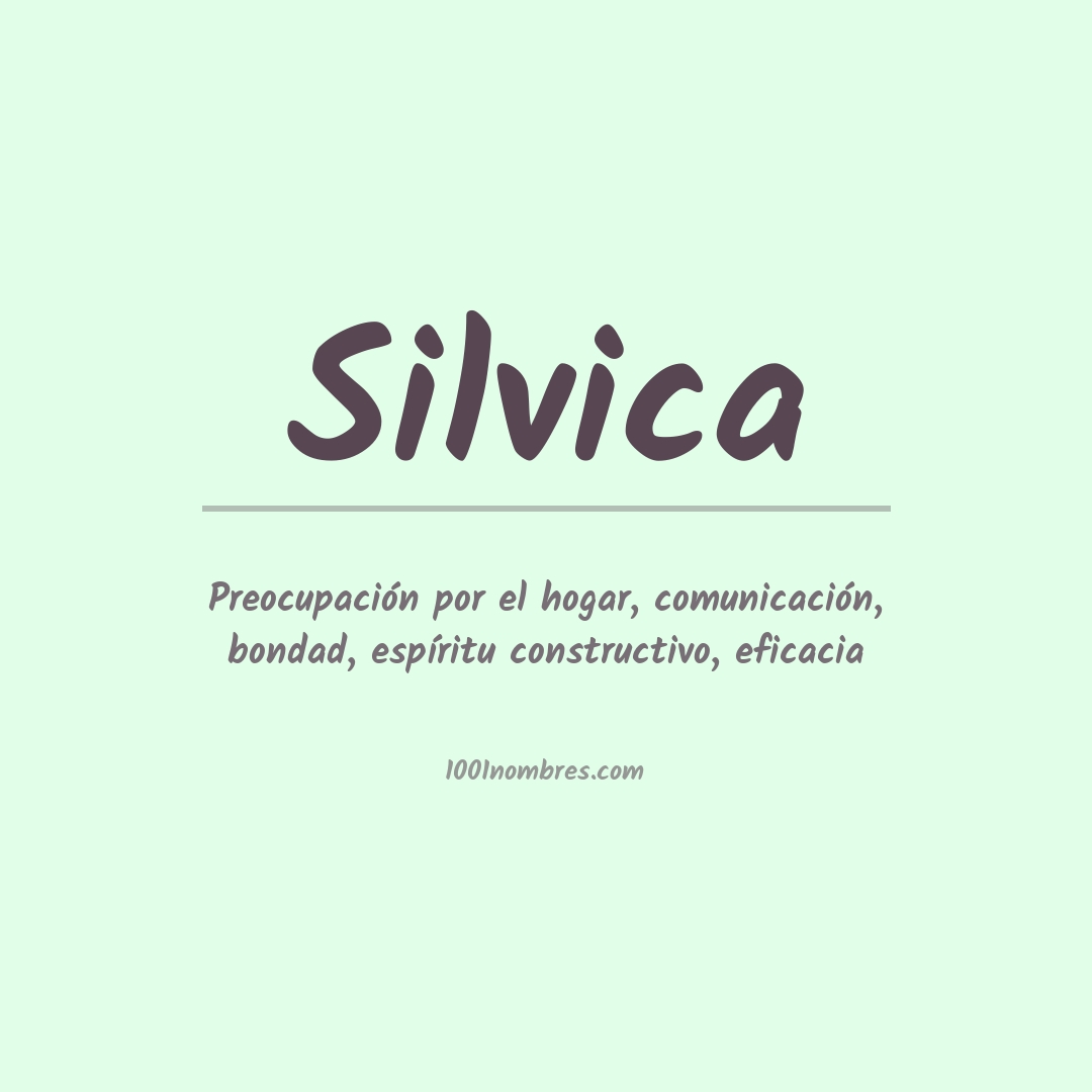 Significado del nombre Silvica Significado del nombre Silvica