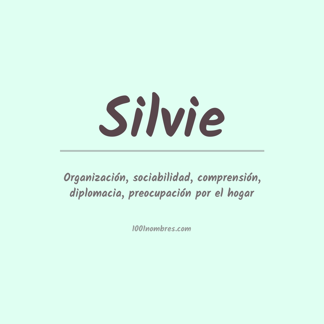 Significado del nombre Silvie