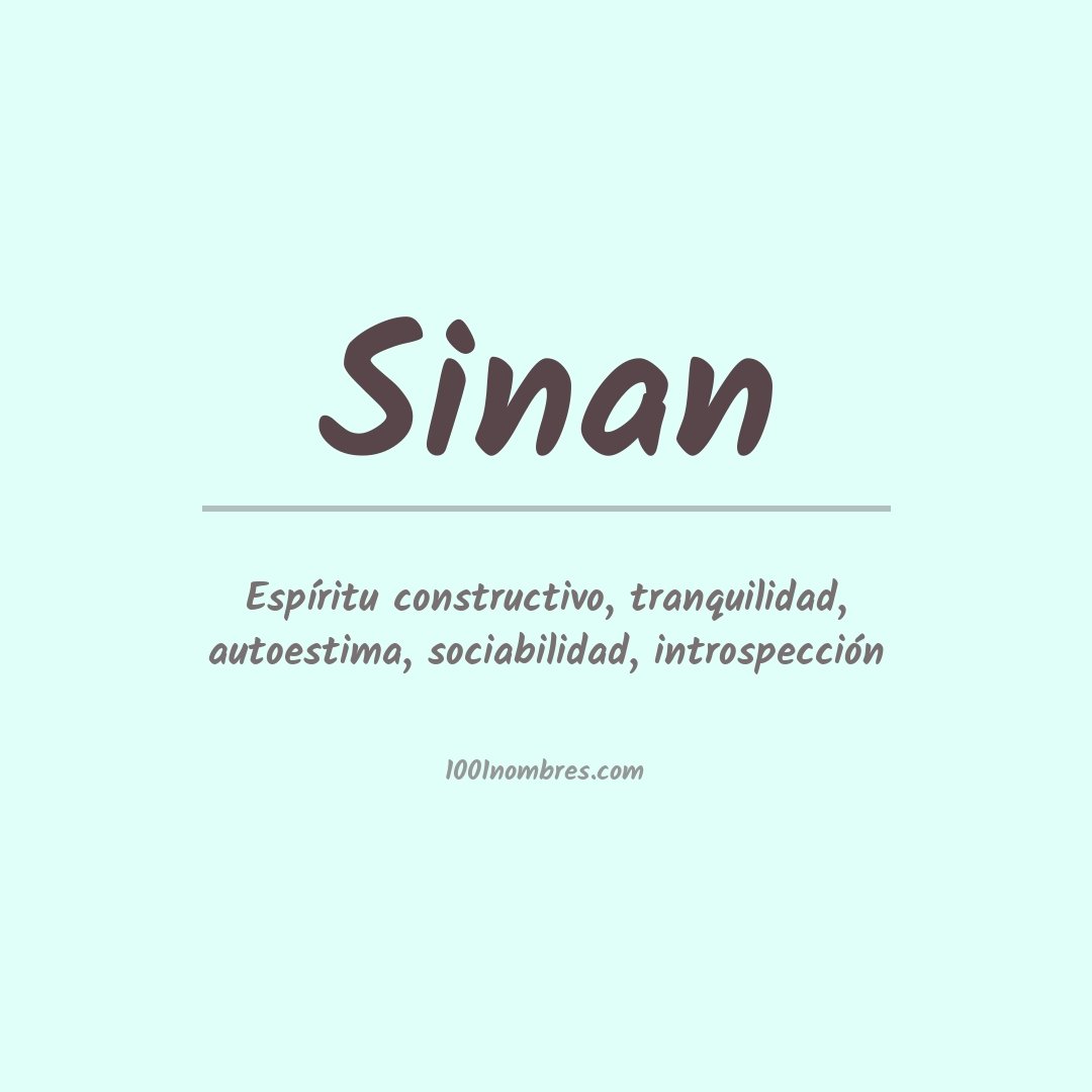 Significado del nombre Sinan Significado del nombre Sinan