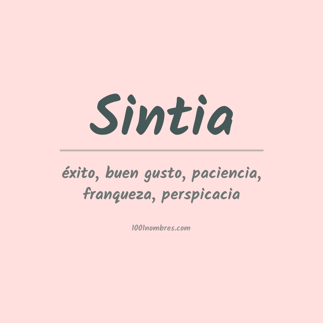 Significado del nombre Sintia