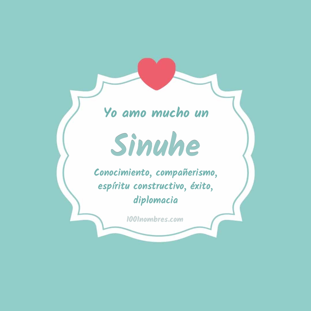 Yo amo mucho Sinuhe