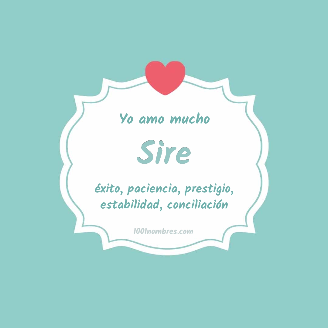 Yo amo mucho Sire