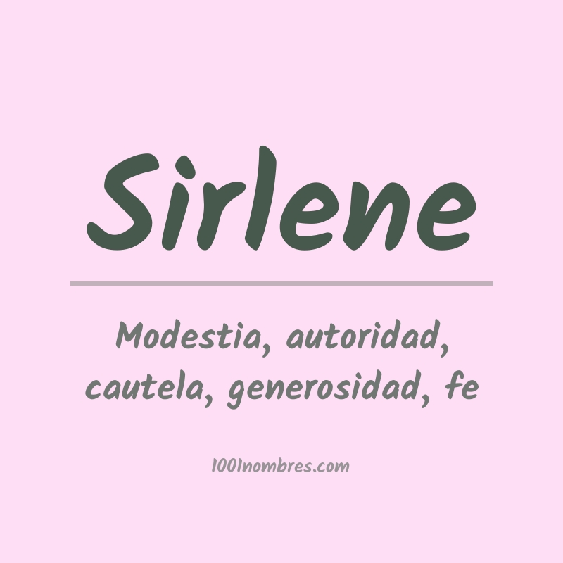 Significado del nombre Sirlene Significado del nombre Sirlene