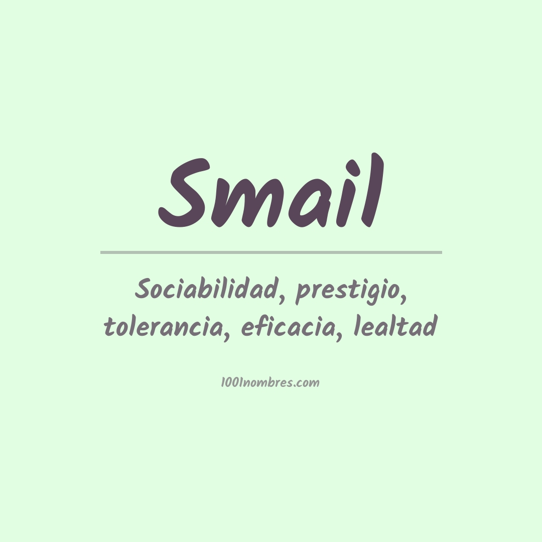 Significado del nombre Smail