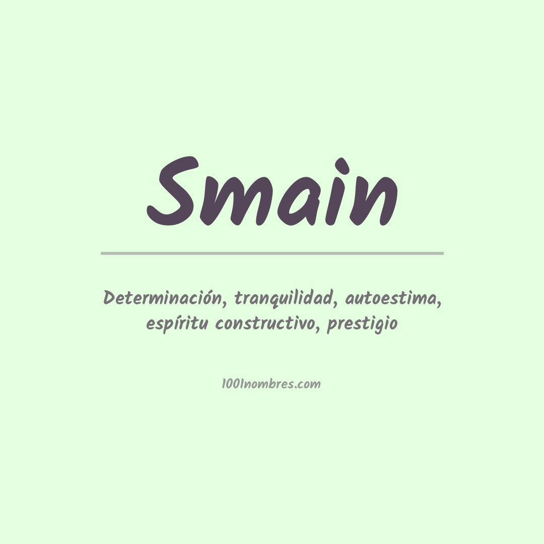 Significado del nombre Smain Significado del nombre Smain