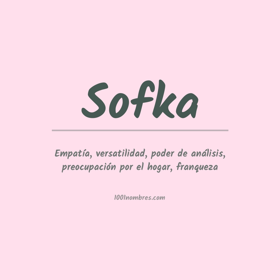 Significado del nombre Sofka