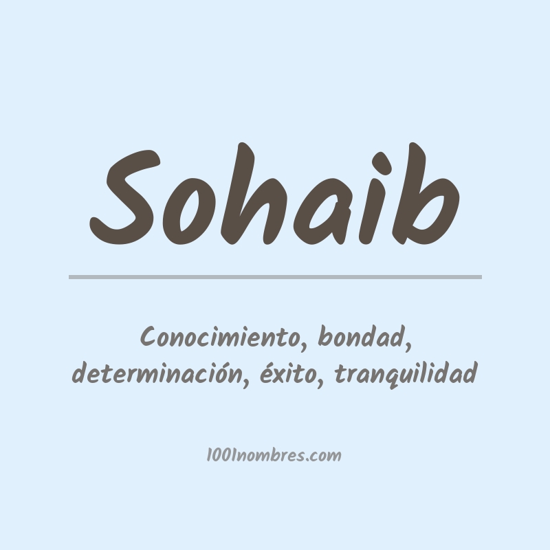 Significado del nombre Sohaib Significado del nombre Sohaib