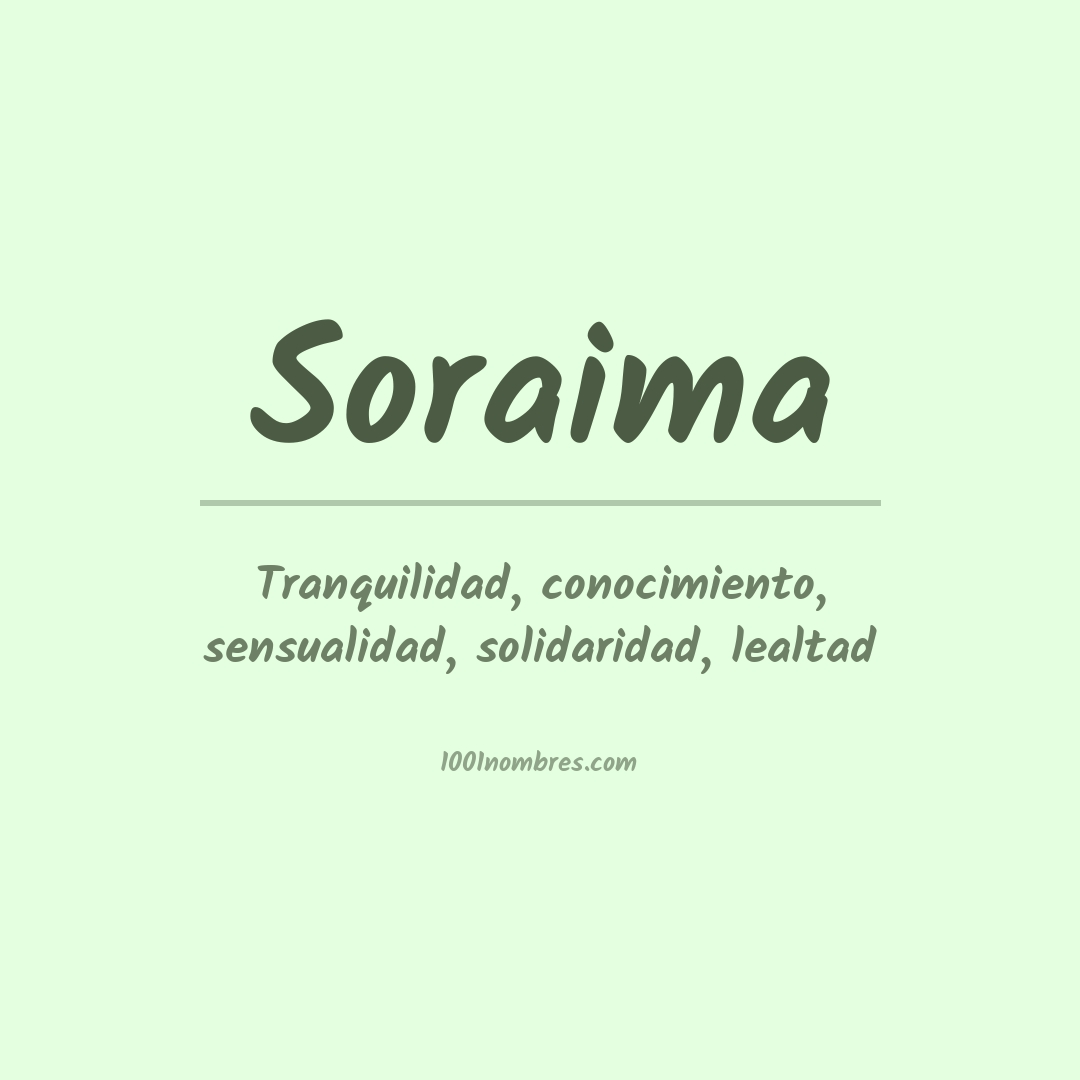 Significado del nombre Soraima Significado del nombre Soraima