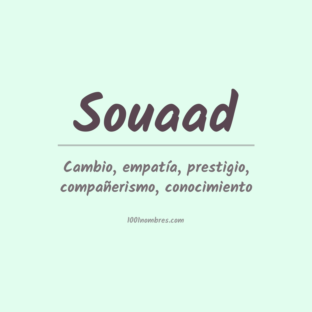 Significado del nombre Souaad Significado del nombre Souaad