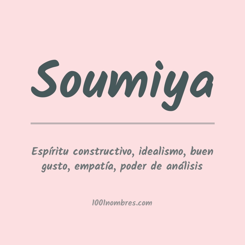 Significado del nombre Soumiya Significado del nombre Soumiya