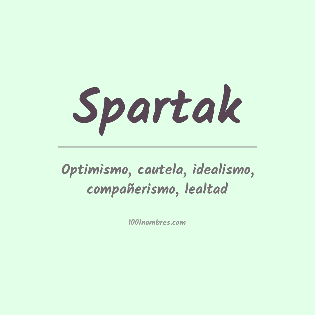 Significado del nombre Spartak Significado del nombre Spartak