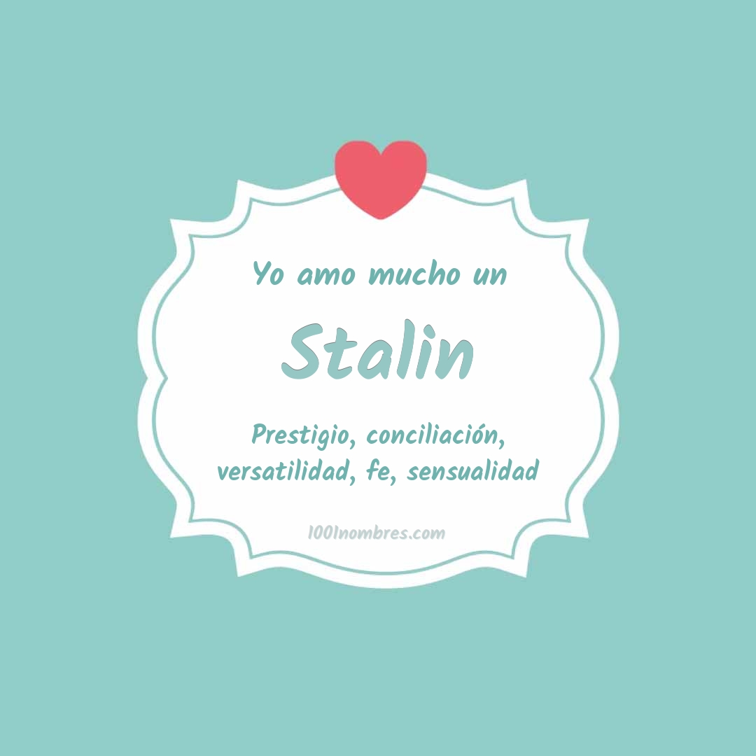 Yo amo mucho Stalin Yo amo mucho Stalin