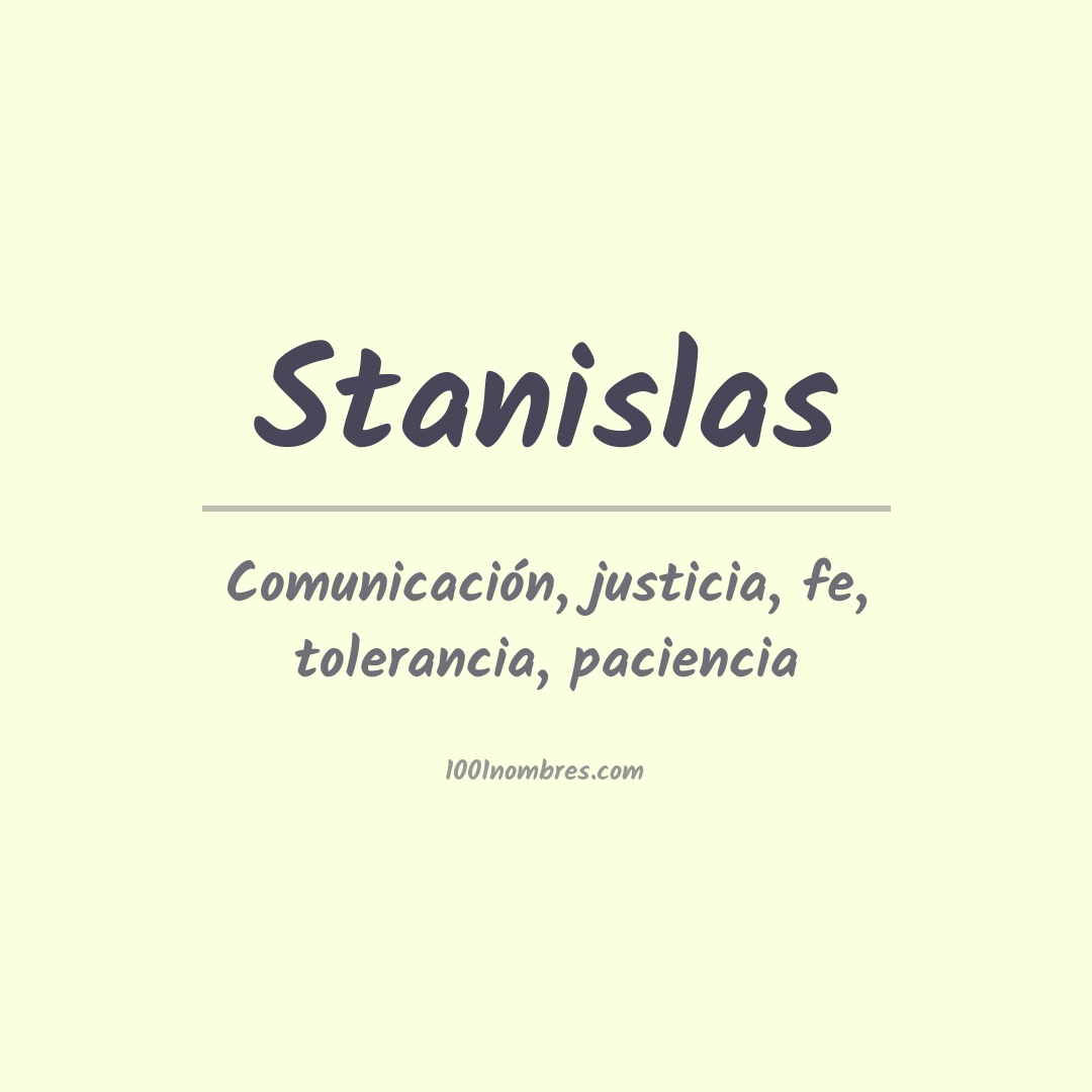 Significado del nombre Stanislas