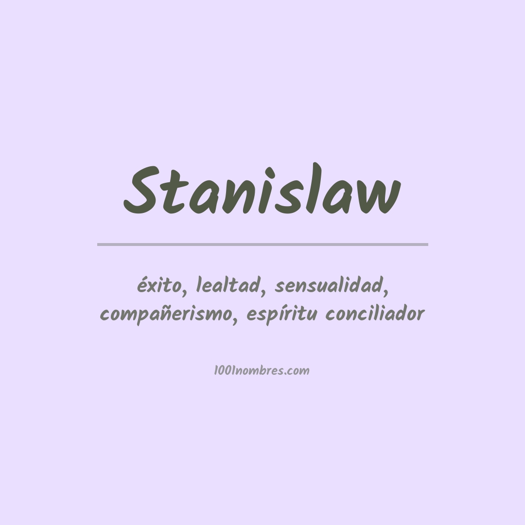 Significado del nombre Stanislaw