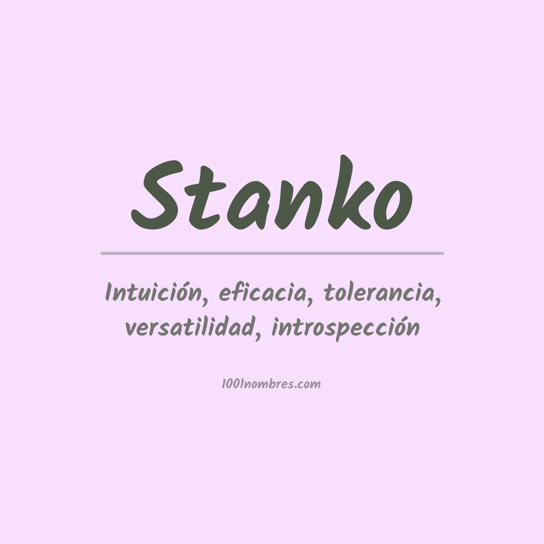 Significado del nombre Stanko