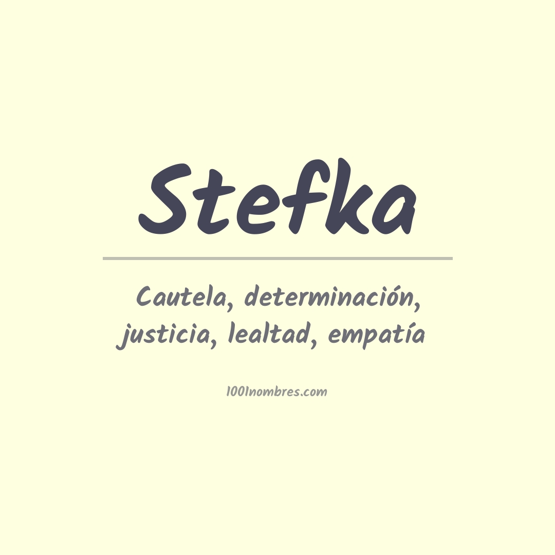 Significado del nombre Stefka Significado del nombre Stefka