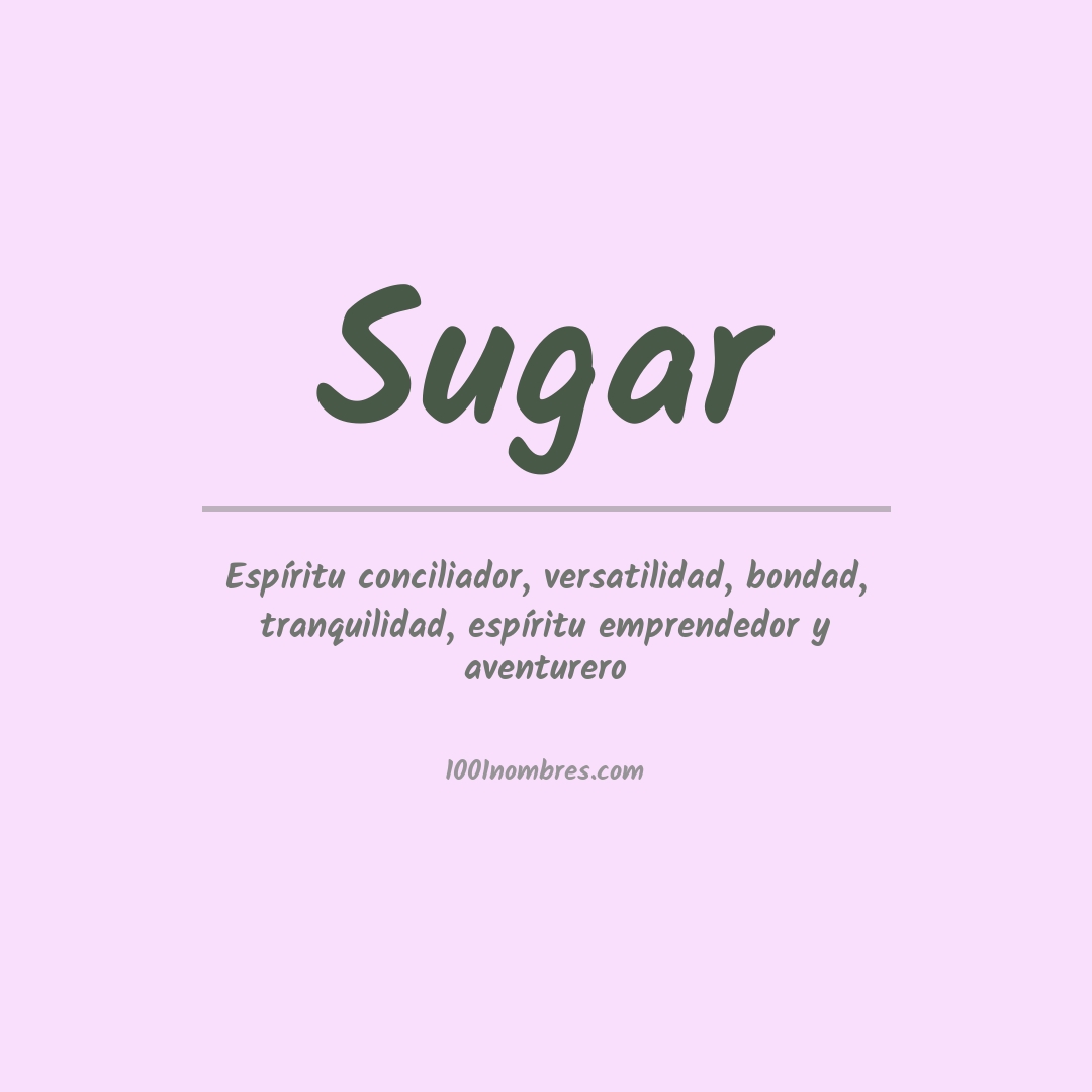 Significado del nombre Sugar