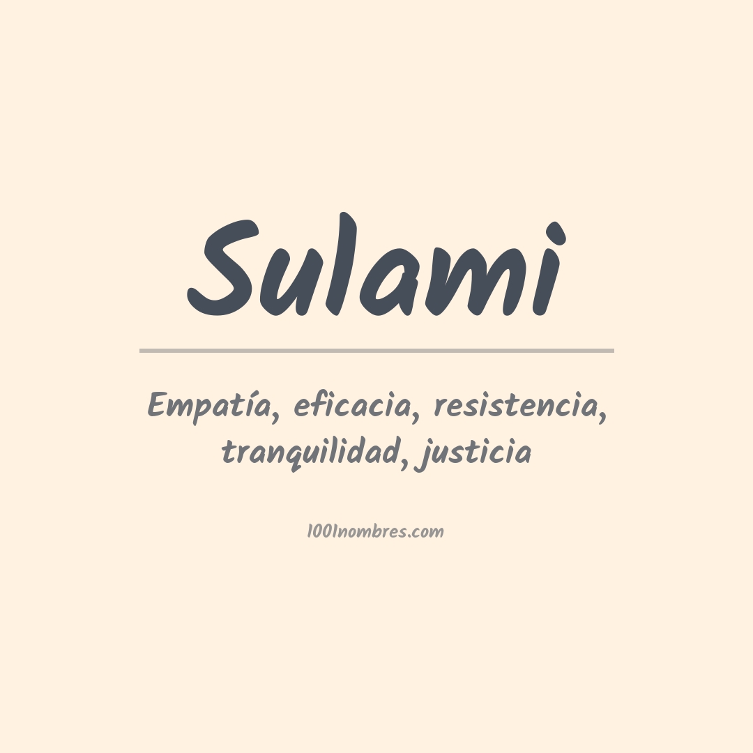 Significado del nombre Sulami Significado del nombre Sulami