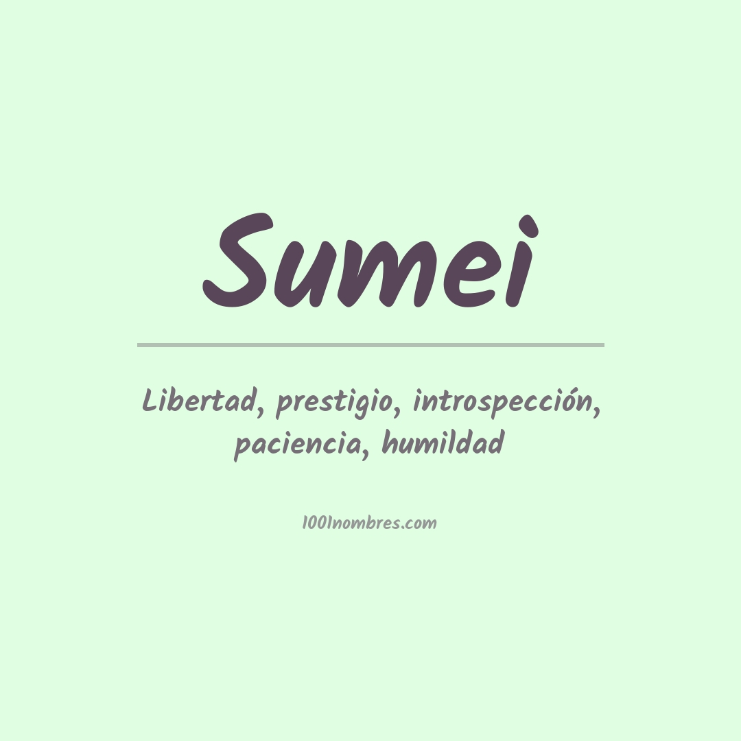 Significado del nombre Sumei Significado del nombre Sumei