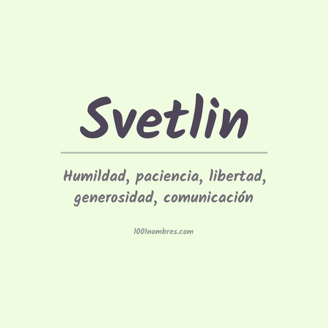 Significado del nombre Svetlin