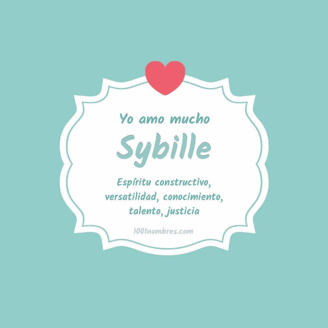 Yo amo mucho Sybille Yo amo mucho Sybille