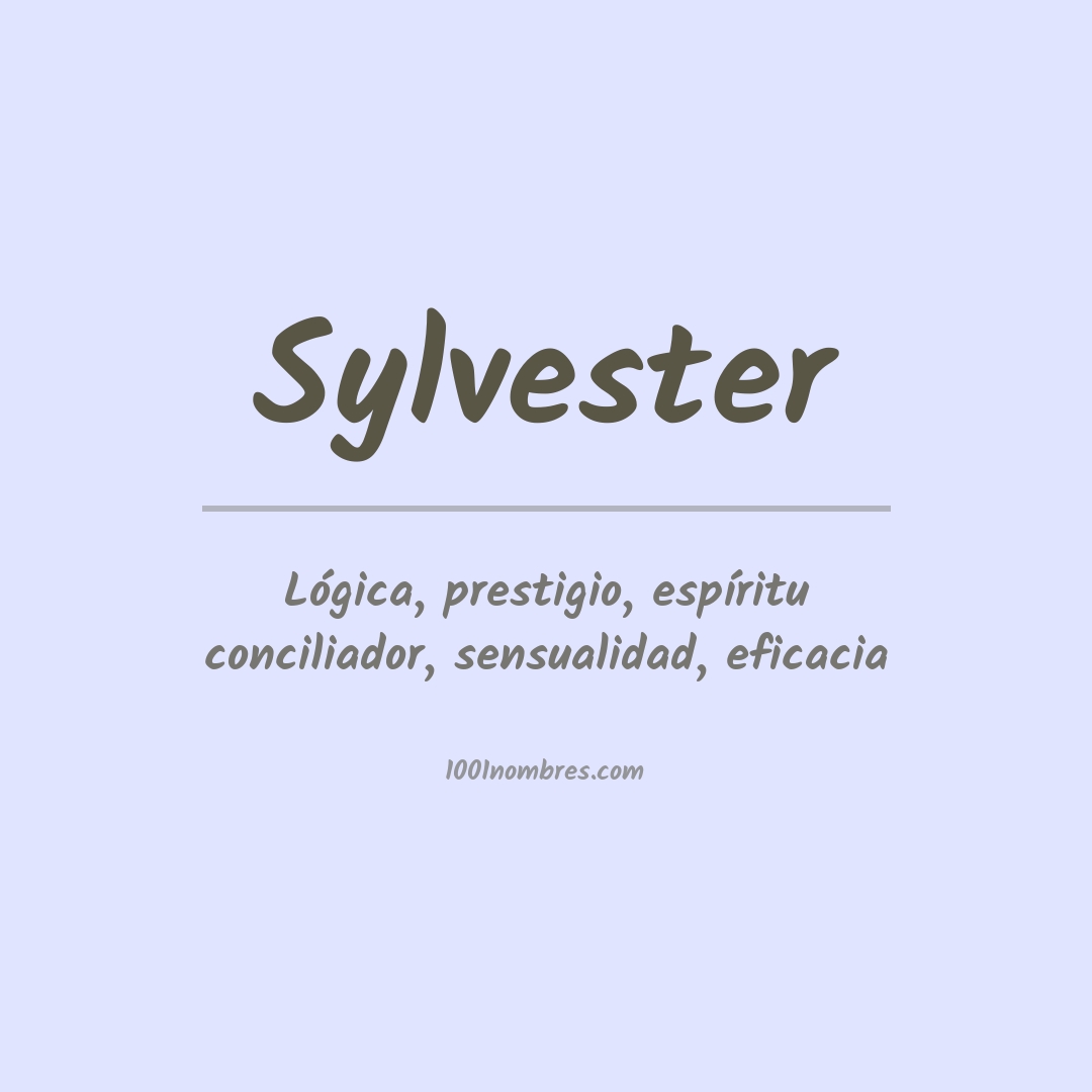 Significado del nombre Sylvester