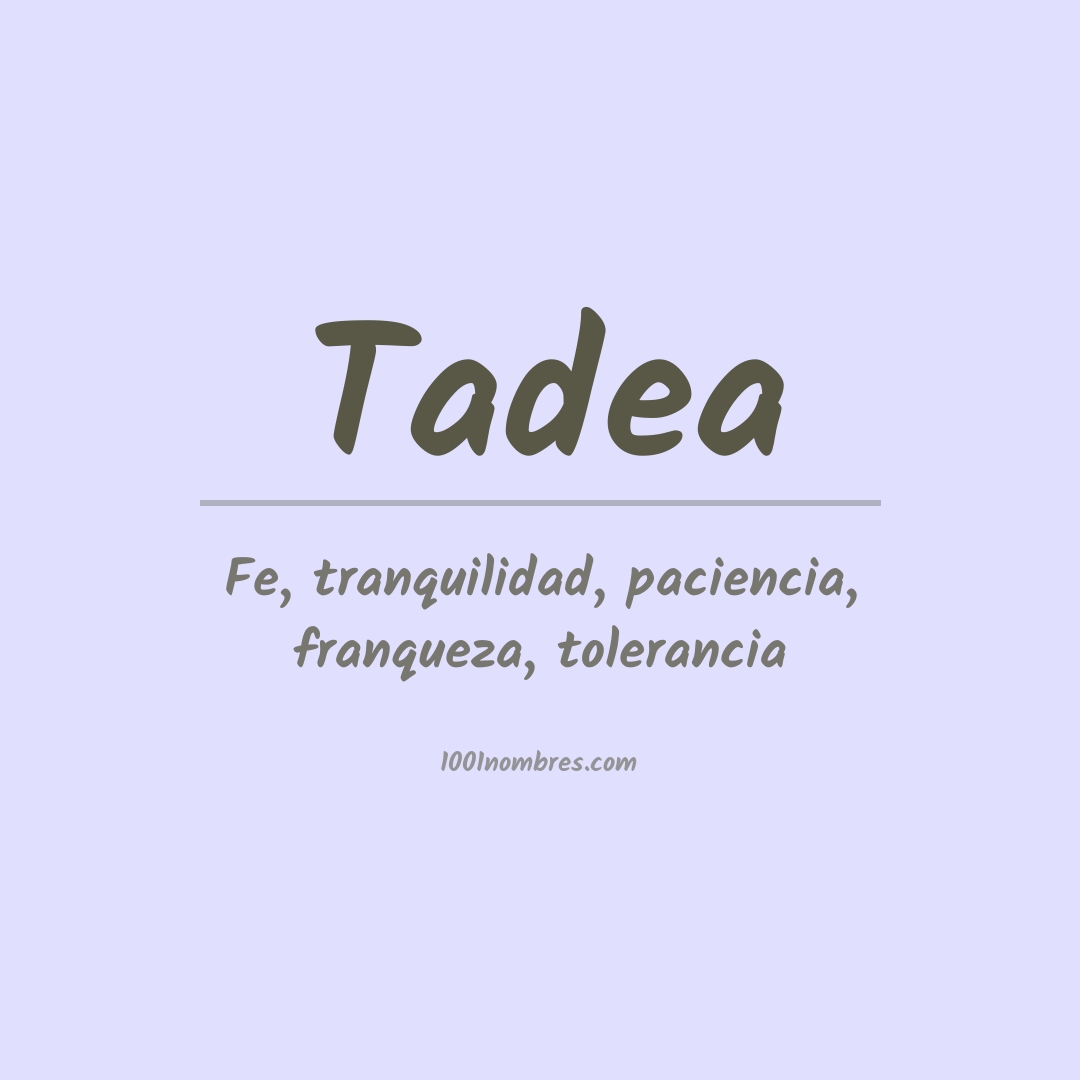 Significado del nombre Tadea