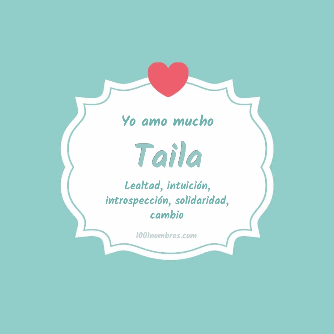 Yo amo mucho Taila