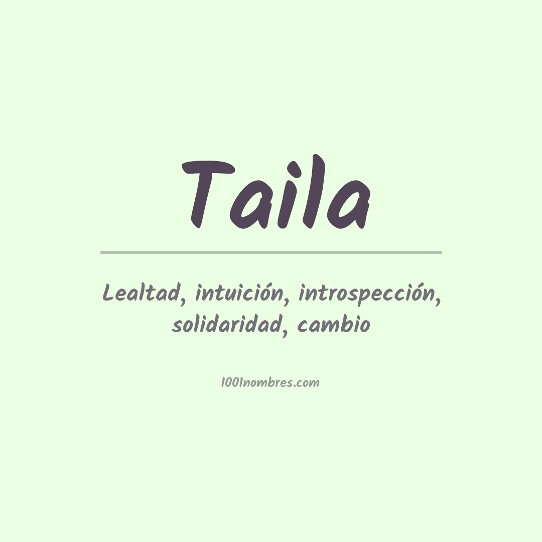 Significado del nombre Taila