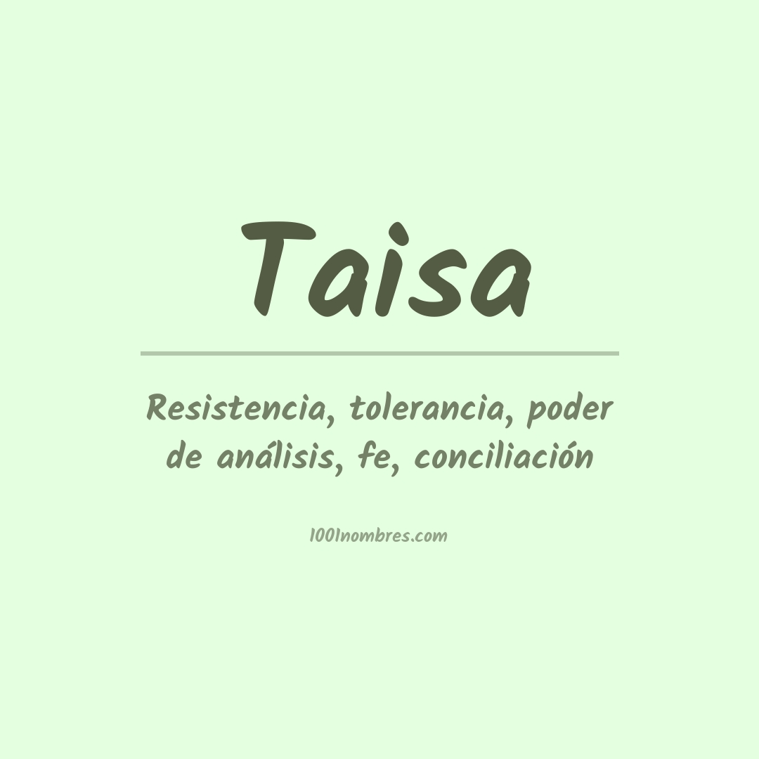 Significado del nombre Taisa