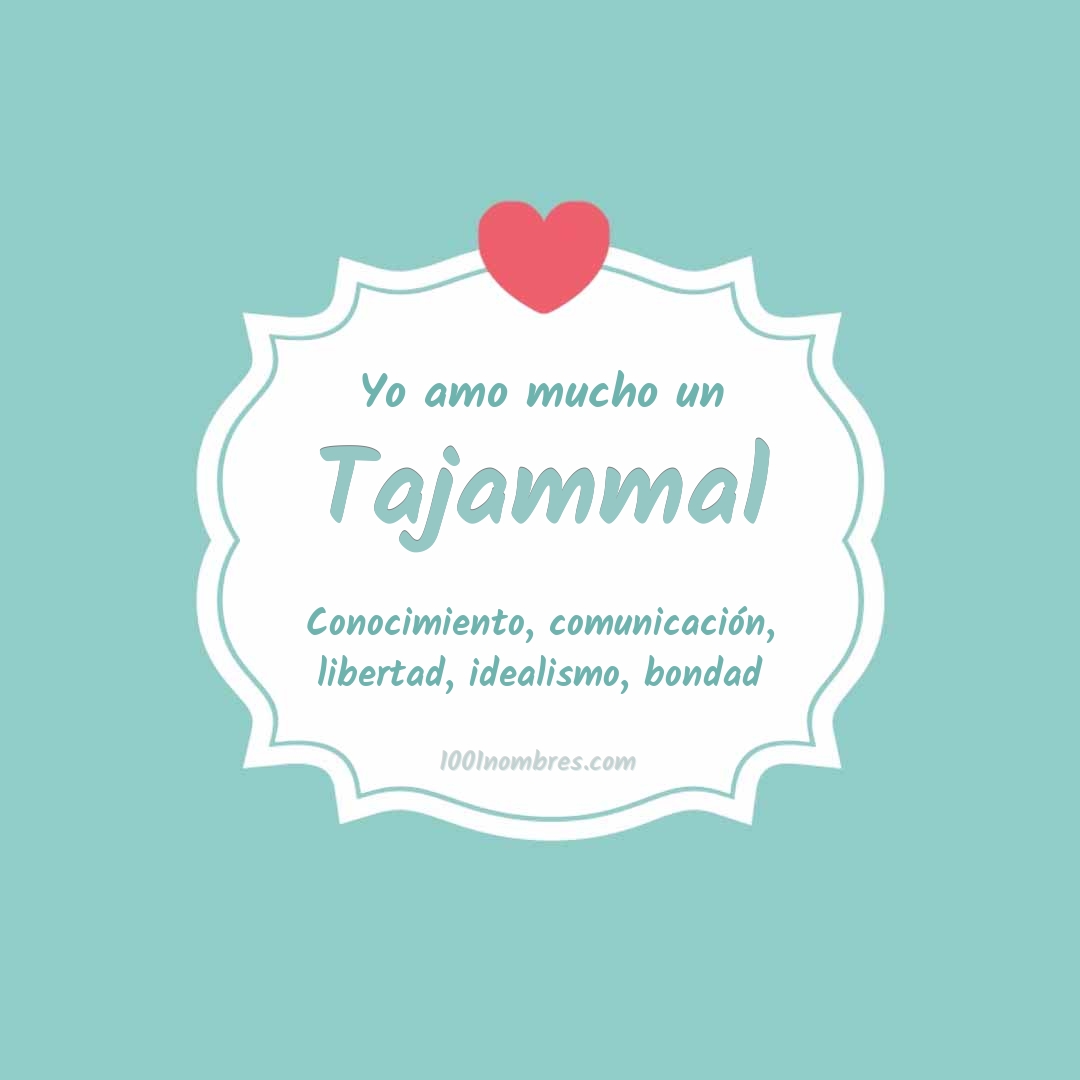 Yo amo mucho Tajammal