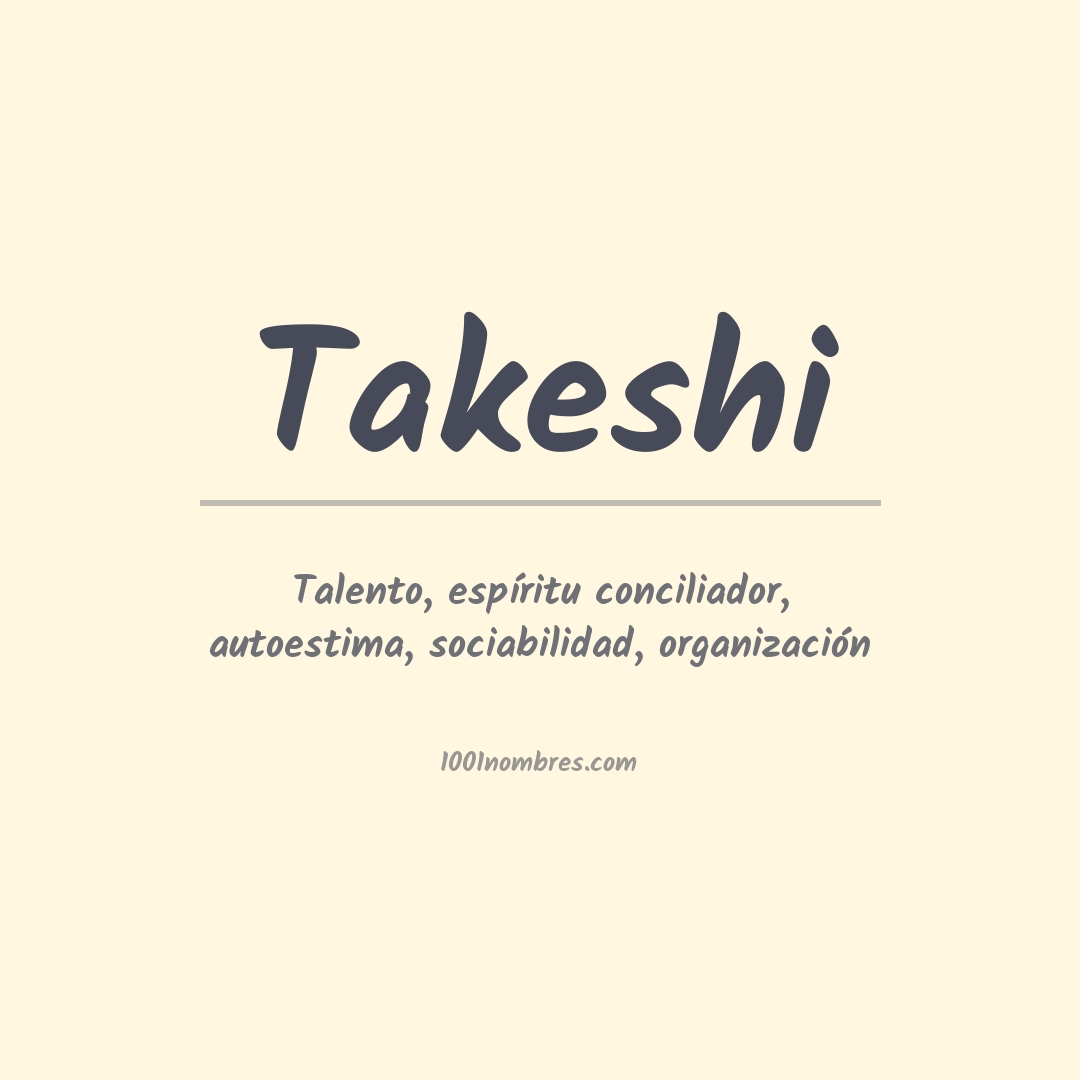 Significado del nombre Takeshi