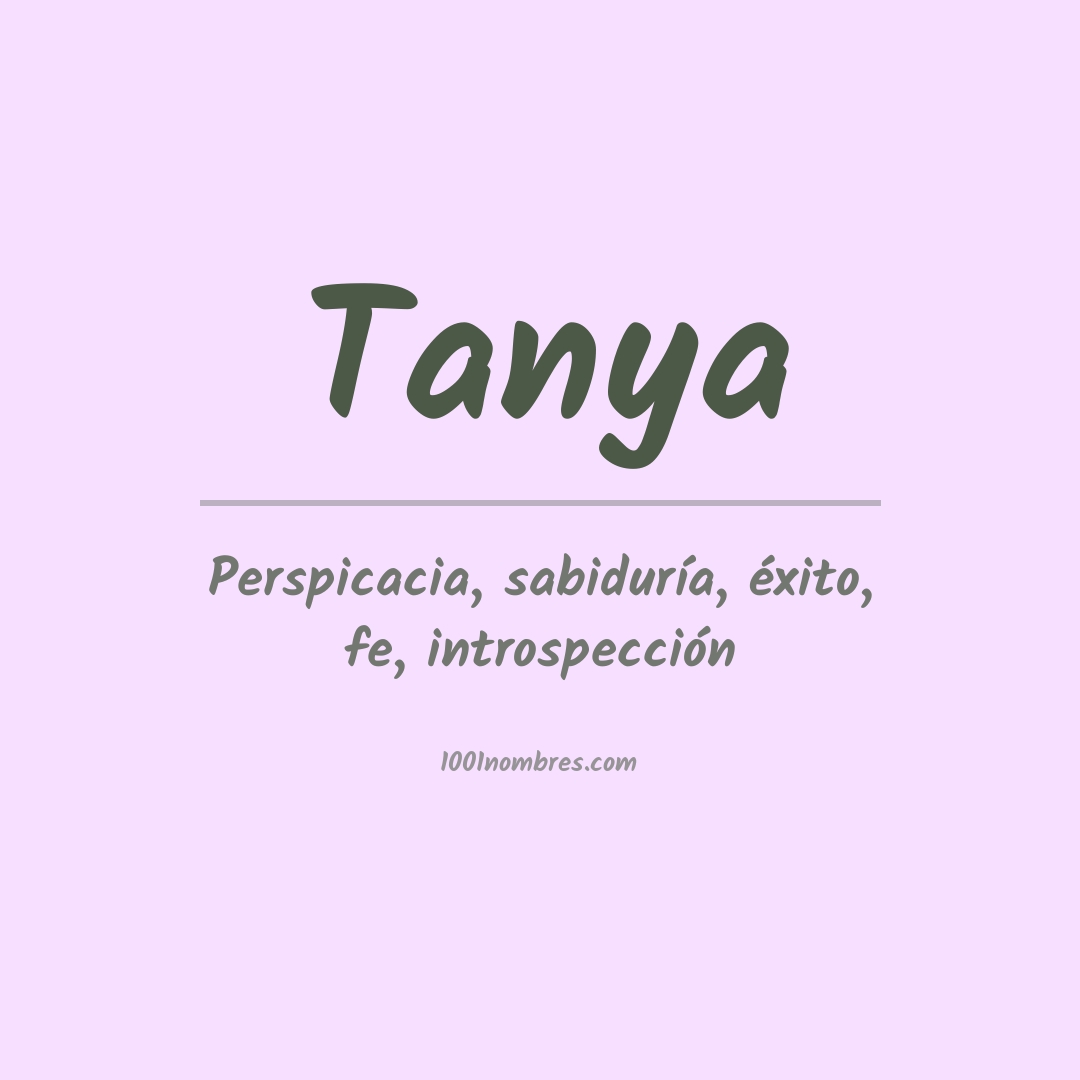 Significado del nombre Tanya