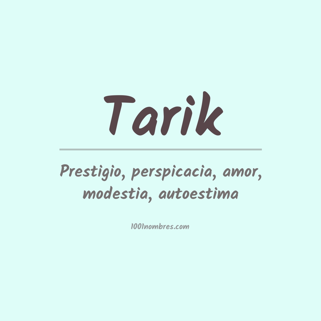 Significado del nombre Tarik