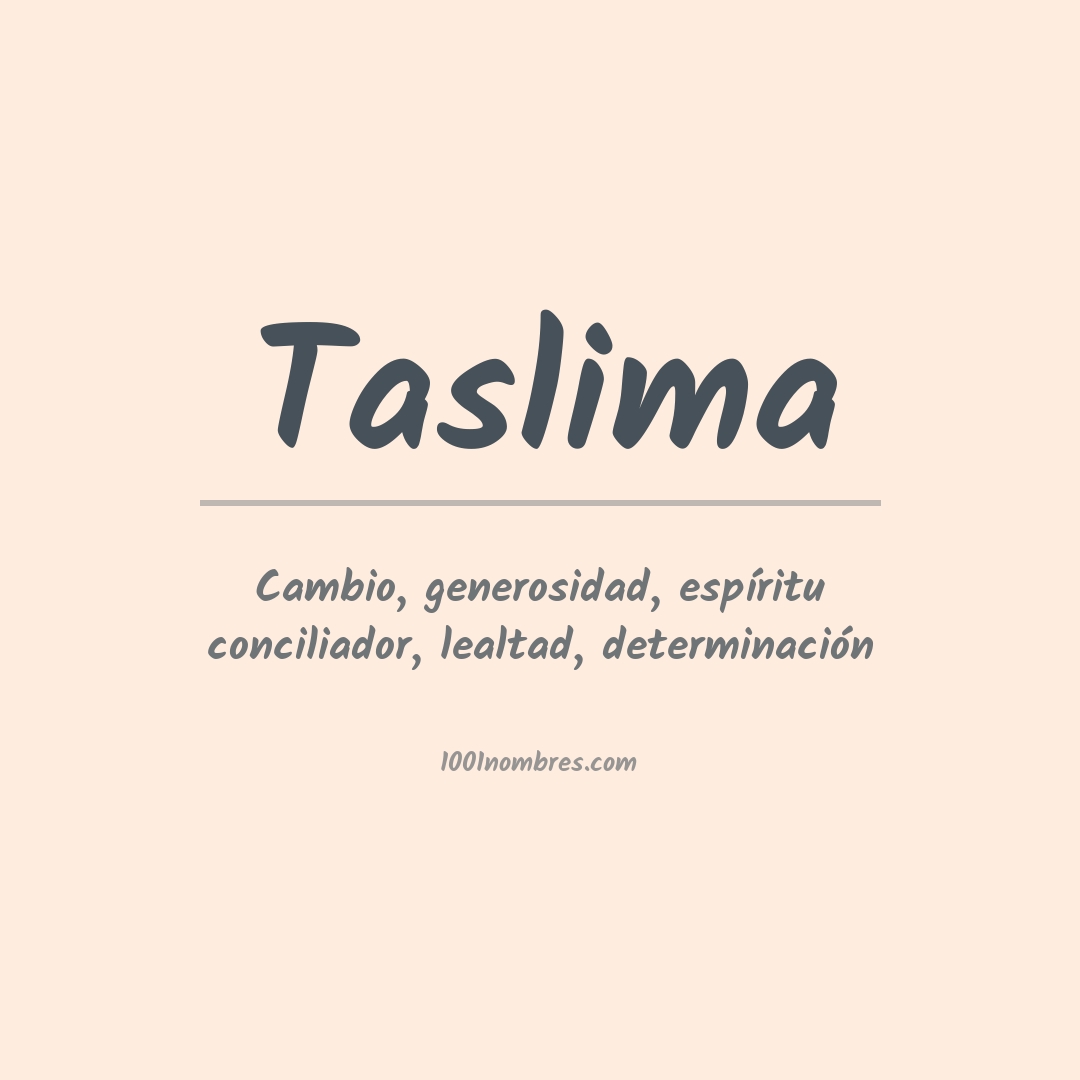 Significado del nombre Taslima Significado del nombre Taslima