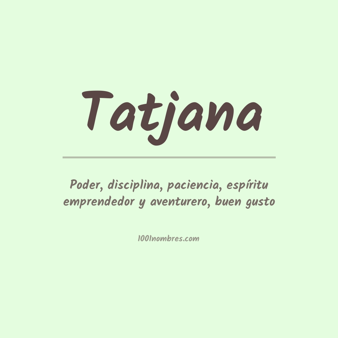 Significado del nombre Tatjana Significado del nombre Tatjana