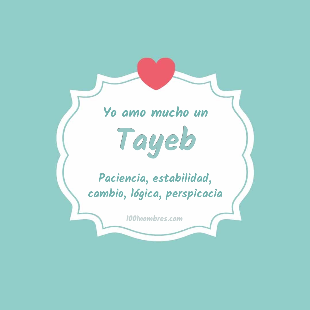 Yo amo mucho Tayeb