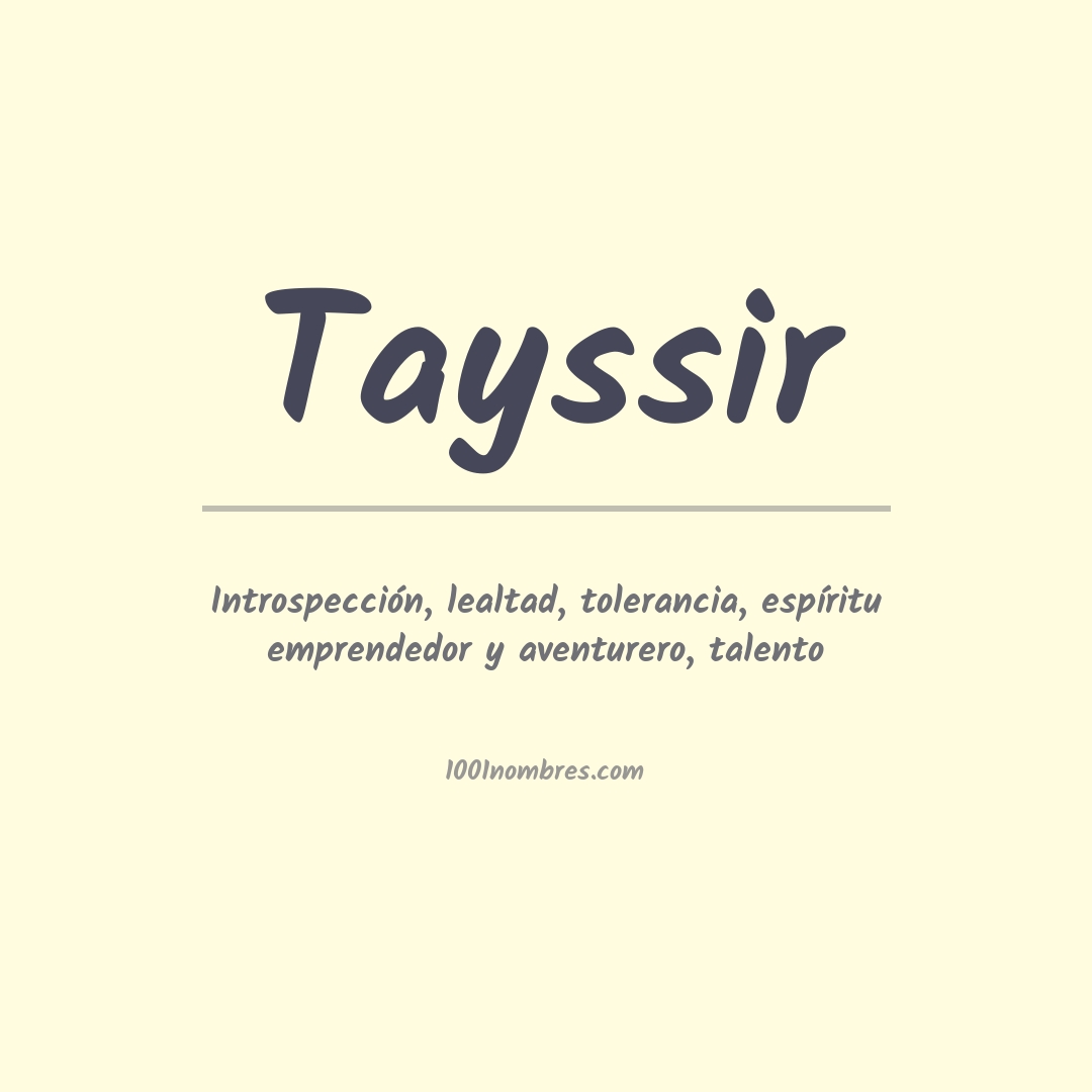 Significado del nombre Tayssir